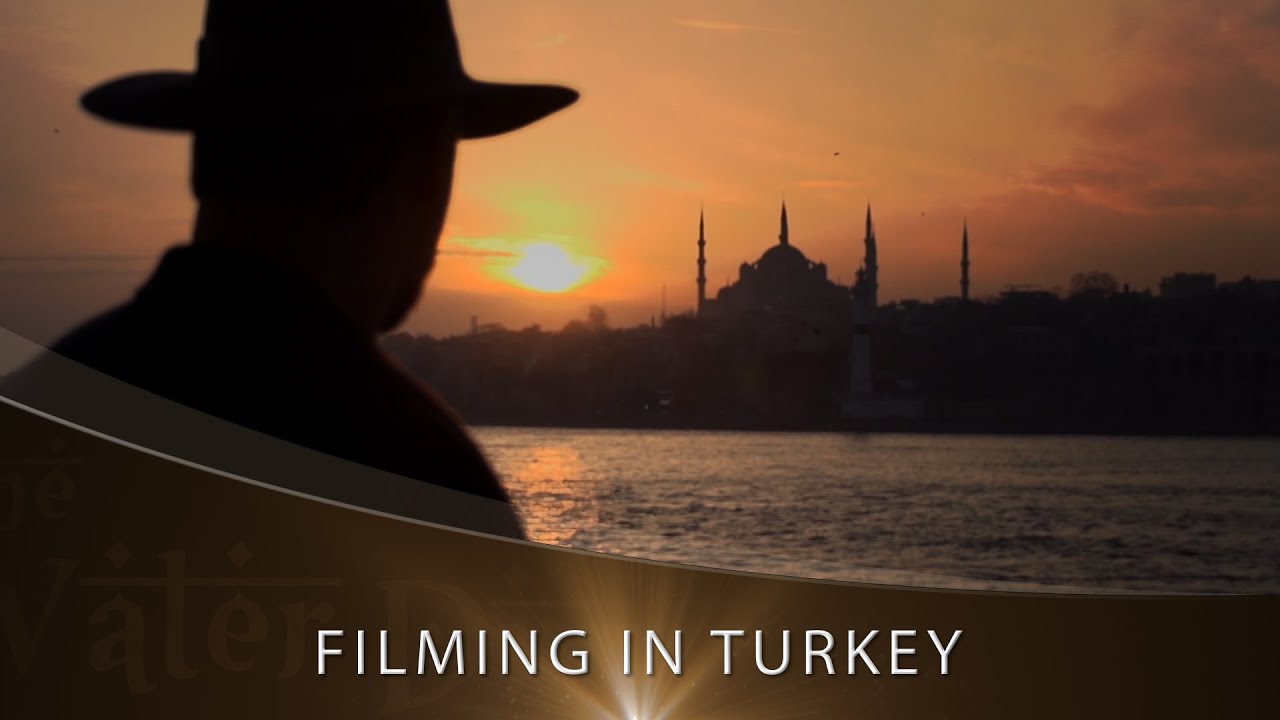Filming in Turkey
